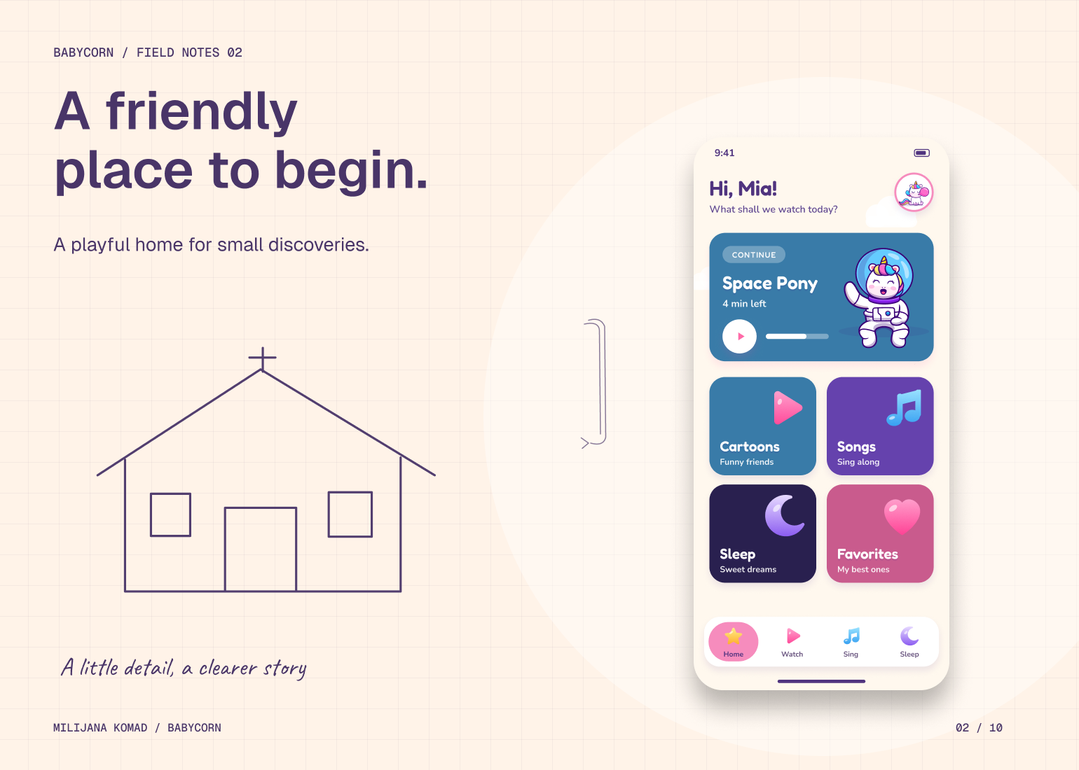 02 · A friendly place to begin. — original app screen and hand-drawn story