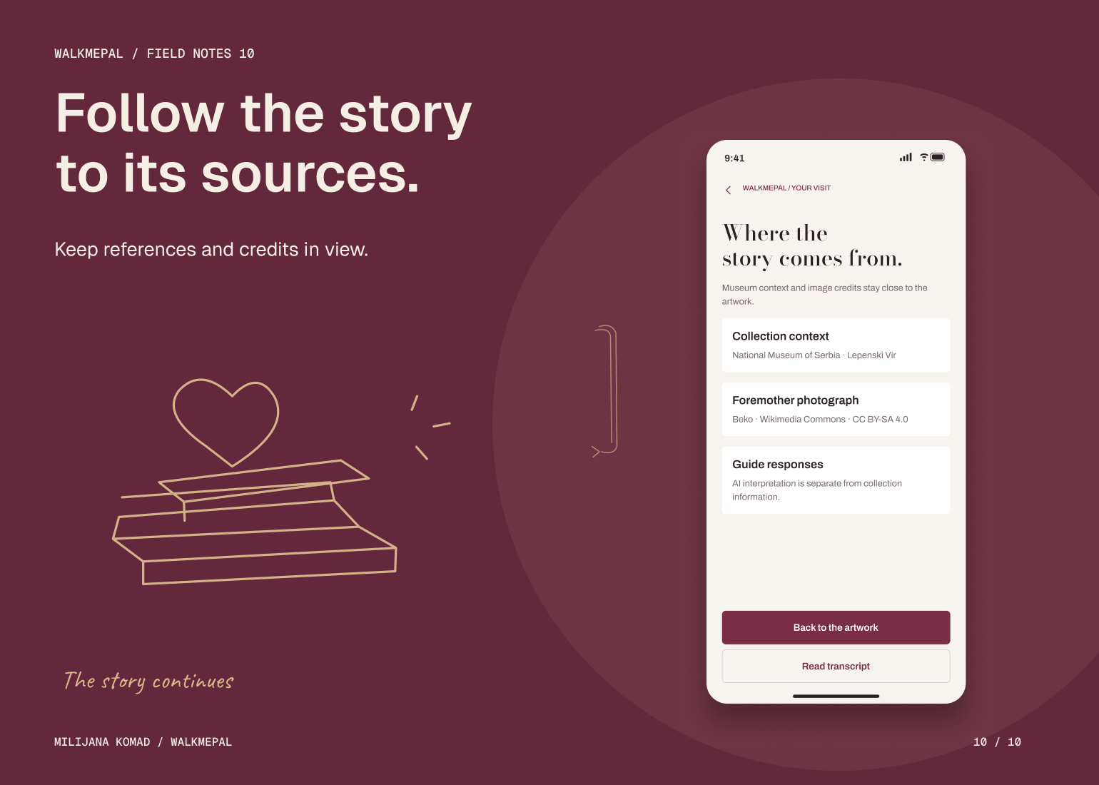 10 · Follow the story to its sources. — original app screen and hand-drawn story