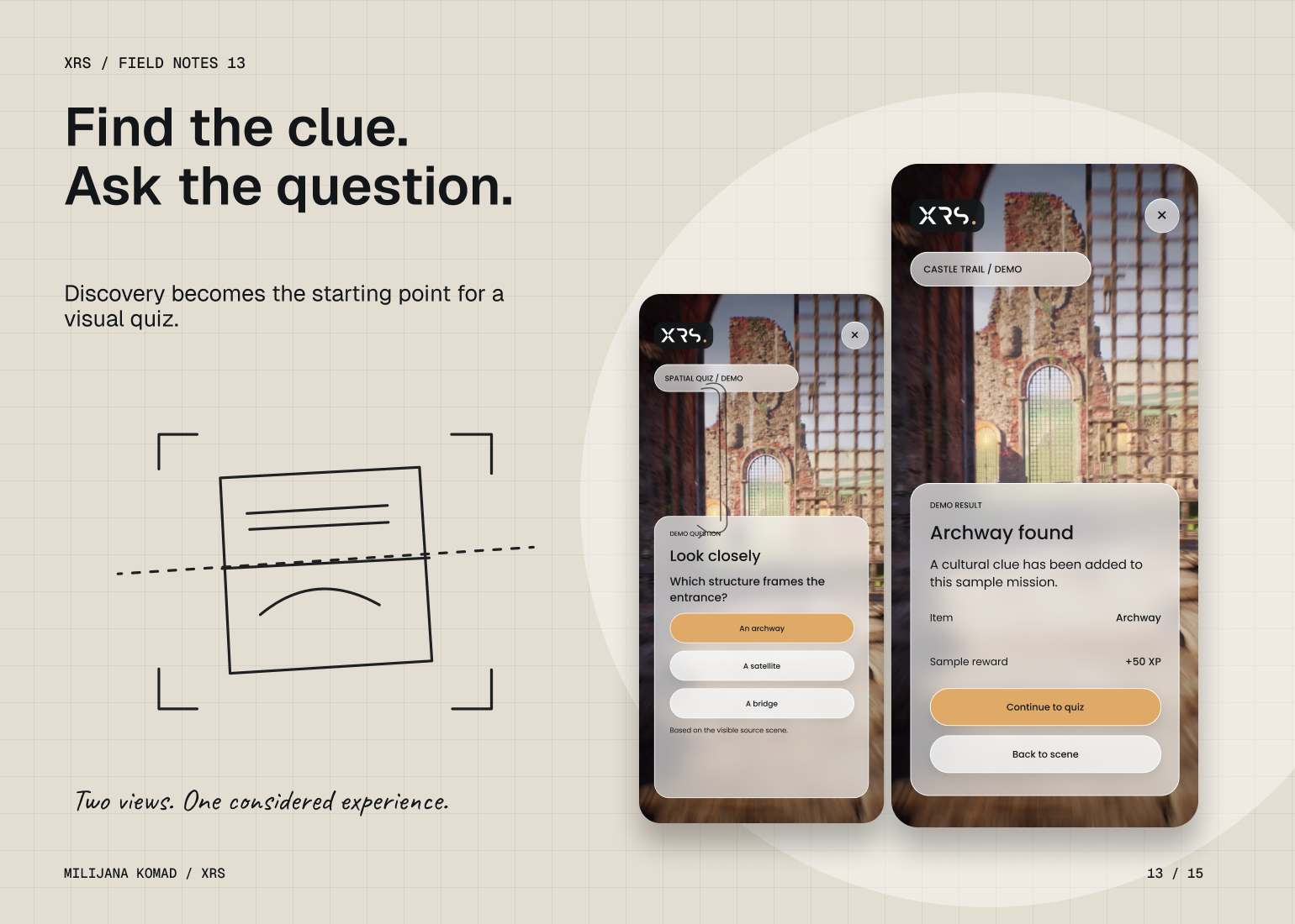 13 · Find the clue. Ask the question. — two original XRS app screens